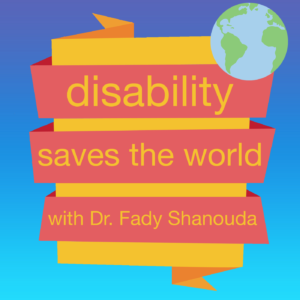 Podcast logo for Disability Saves the World